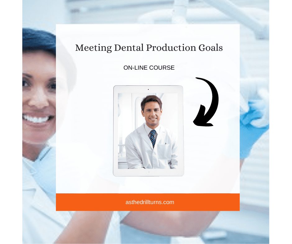 Dental Production Goals Course for the dental team will help the practice meet their goals
