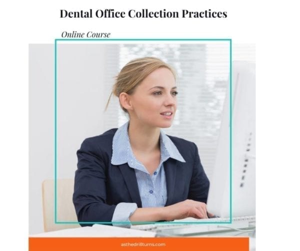 Dental Office Collection Practices Course to train dental team members in accounts receivable.