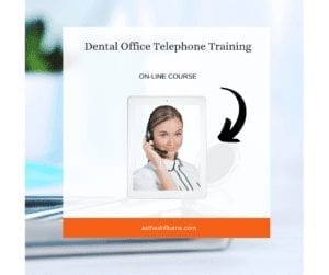 Dental Office Telephone Training is for everyone on the dental team.