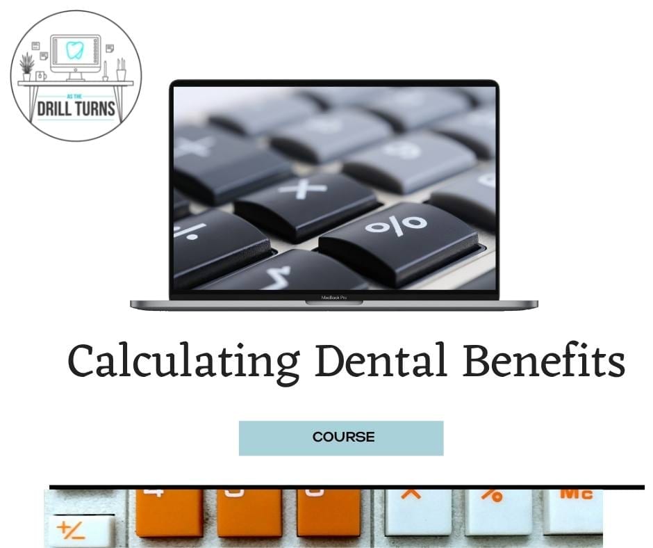 Calculating Dental Benefits Course includes examples
