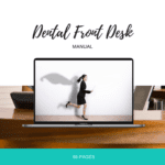 Dental Front Desk Manual is a Google Drive File to access with the purchase of the e-book bundle