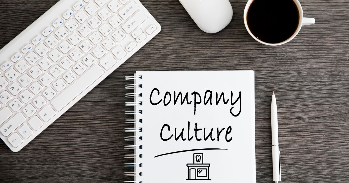 Purposeful Dental Office Culture is created and defined by the dental practice