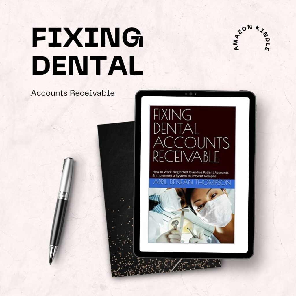 Fixing Dental Accounts Receivable is easier with my download on Kindle